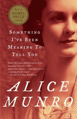 Something I've Been Meaning to Tell You (04) by Munro, Alice [Paperback (2004)]