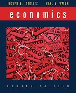 Economics (4th, 06) by Stiglitz, Joseph E - Walsh, Carl E [Hardcover (2006)]