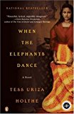 When the Elephants Dance (02) by Holthe, Tess Uriza [Paperback (2003)]