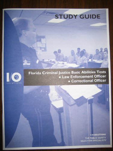 Florida Criminal Justice Basic Abilities Tests Study Guide