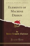 Elements of Machine Design (Classic Reprint)