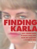 Finding Karla: How I Tracked Down an Elusive Serial Child Killer and Discovered a Mother of Three (Kindle Single)