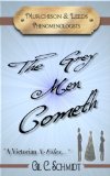 The Grey Men Cometh (The Phenomenologists Book 1)