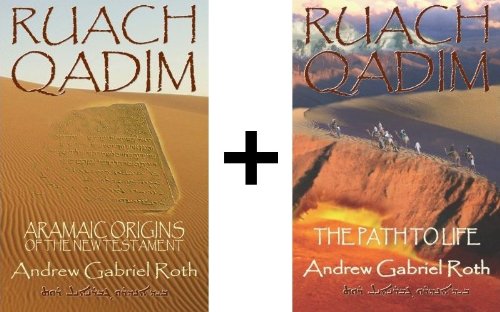 Ruach Qadim (Aramaic Origins, Path To Life)