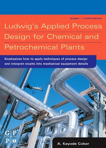 Ludwig's Applied Process Design for Chemical and Petrochemical Plants: 1