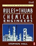 Rules of Thumb for Chemical Engineers