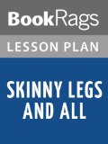 Skinny Legs and All by Tom Robbins Lesson Plans