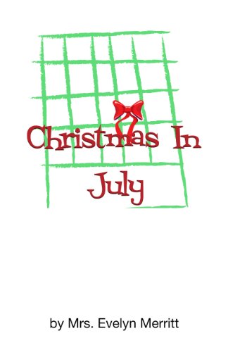 Christmas in July: Two Holiday One Act Plays