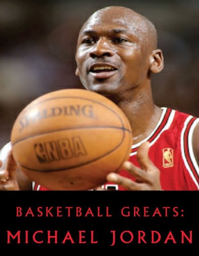 Basketball Greats: Michael Jordan