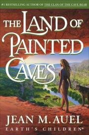 Land Of Painted Caves - Earth's Children Book 6