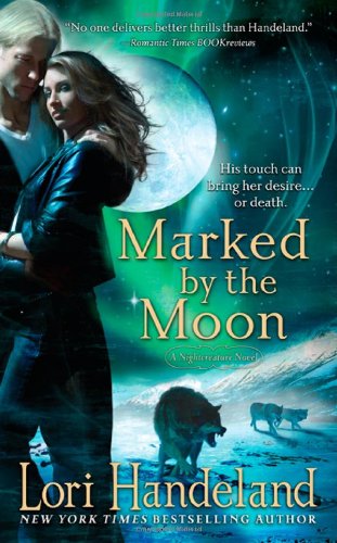 Marked By The Moon (A Nightcreature Novel, Book 9)