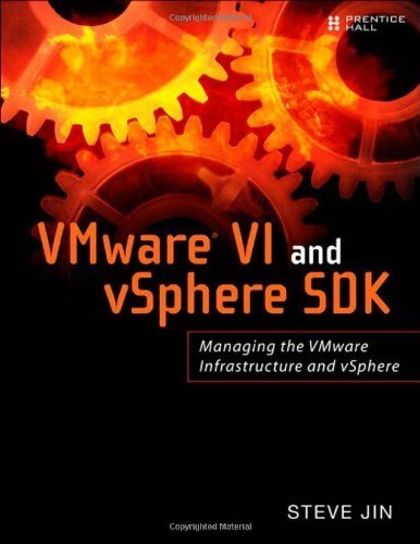 VMware VI and vSphere SDK: Managing the VMware Infrastructure and vSphere 1st Edition by Jin, Steve published by Prentice Hall