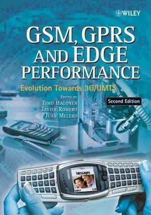 GSM, GPRS and EDGE Performance: Evolution Towards 3G/UMTS 2nd Edition by Halonen, Timo published by Wiley