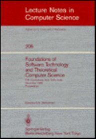 Foundations of Software Technology and Theoretical Computer Science by Maheshwari, S. N. published by Springer-Verlag