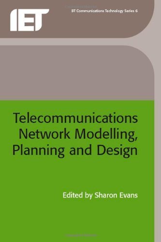 Telecommunications Network Modelling, Planning and Design (BT Communications Technology) (BTexact Communications Technology) by Evans, Sharon published by The Institution of Engineering and Technology