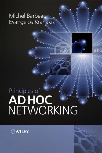 Principles of Ad-hoc Networking 1st Edition by Barbeau, Michel; Kranakis, Evangelos published by Wiley