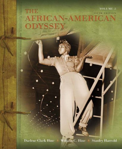 The African-American Odyssey: Volume 2 (5th Edition) 5th Edition by Hine, Darlene Clark; Hine, William C.; Harrold, Stanley C. published by Prentice Hall