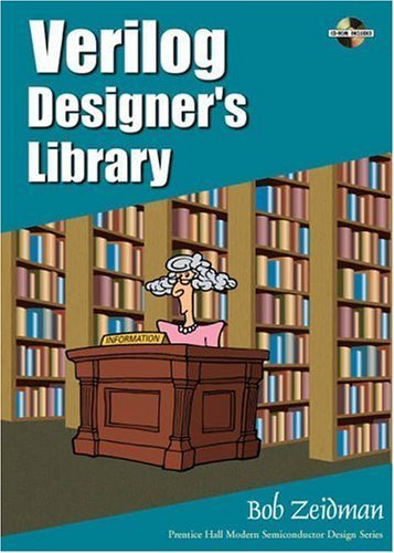 Verilog Designer's Library by Zeidman, Bob published by Prentice Hall