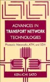 Advances in Transport Network Technologies: Photonic Networks, ATM, and SDH