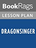 Dragonsinger by Anne McCaffrey Lesson Plans