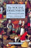 The Social Dimension of Western Civilization, Volume 1 Fifth Edition by Golden, Richard M. published by Bedford/St. Martin's