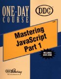Liska, Allan; Liska, Allan's Mastering JavaScript: Part 1 One-Day Course Pap/Dsk edition by Liska, Allan; Liska, Allan published by DDC Publishing [Spiral-bound] (1999)
