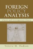 Foreign Policy Analysis: Classic and Contemporary Theory by Hudson, Valerie M. published by Rowman & Littlefield Publishers