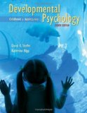 Developmental Psychology: Childhood and Adolescence 8th Edition by Shaffer, David R.; Kipp, Katherine published by Wadsworth Publishing