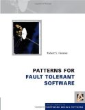 Patterns for Fault Tolerant Software (Wiley Software Patterns Series) 1st Edition by Hanmer, Robert published by Wiley