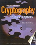 Introduction to Cryptography with Java Applets 1st Edition by Bishop, David published by Jones and Bartlett Publishers, Inc.