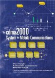 The cdma2000 System for Mobile Communications: 3G Wireless Evolution by Vanghi, Vieri; Damnjanovic, Aleksandar; Vojcic, Branimir published by Prentice Hall