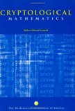 Cryptological Mathematics (Mathematical Association of America Textbooks) by Lewand, Robert Edward published by The Mathematical Association of America