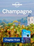 Lonely Planet Champagne: Chapter from France Travel Guide