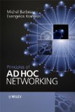 Principles of Ad-hoc Networking 1st Edition by Barbeau, Michel; Kranakis, Evangelos published by Wiley