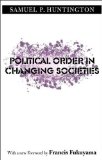 Political Order in Changing Societies (The Henry L. Stimson Lectures Series) by Huntington, Samuel P. published by Yale University Press