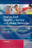 End-to-End Quality of Service over Cellular Networks: Data Services Performance Optimization in 2G/3G 1st Edition by Gomez, Gerardo published by Wiley