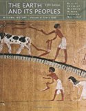 The Earth and Its Peoples: A Global History, Volume A 5th Edition by Bulliet, Richard; Crossley, Pamela; Headrick, Daniel; Hirsch published by Wadsworth Publishing