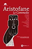 Le commedie (eNewton Classici) (Italian Edition)