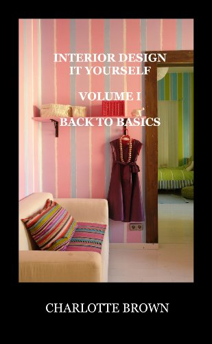 Interior Design it Yourself - Back to Basics