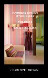 Interior Design it Yourself - Back to Basics