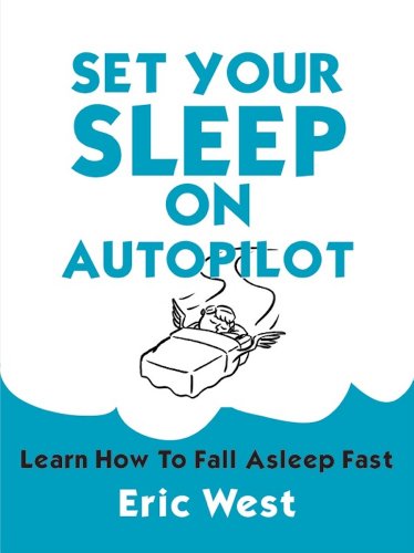 Set Your Sleep on Autopilot: Learn How to Fall Asleep Fast