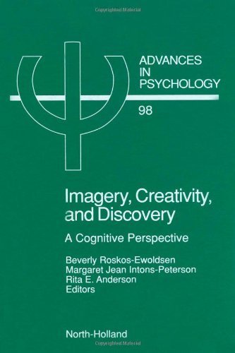 Imagery, Creativity, and Discovery: A Cognitive Perspective (Advances in Psychology, Vol. 98) 1st edition by Roskos-Ewoldsen, Beverly published by North-Holland / Elsevier Science Publishers B.V. Hardcover