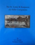 The St. Louis & Benjamin Air Rifle Companies