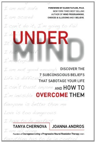 Chernova, Tanya; Andros, Joanna's UnderMind: Discover the 7 Subconscious Beliefs That Sabotage Your Life and How to Overcome It Paperback