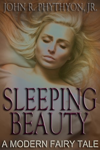 Sleeping Beauty: A Modern Fairy Tale