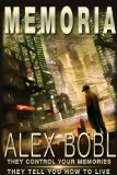 Memoria. A Corporation of Lies (An action-packed dystopian technothriller)