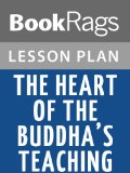The Heart of the Buddha's Teaching by Nhat Hanh Lesson Plans