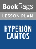 Hyperion Cantos by Dan Simmons Lesson Plans