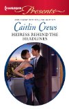Heiress Behind the Headlines (Scandal in the Spotlight)