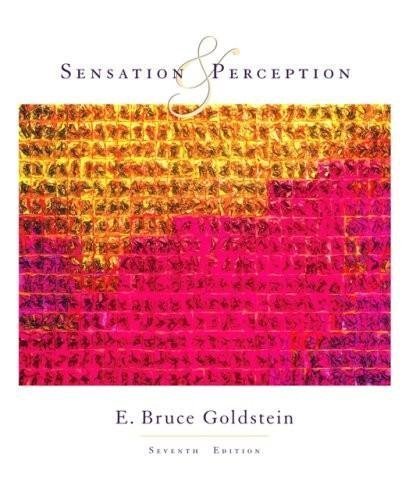 Sensation and Perception (7th, Seventh Edition) - By E. Bruce Goldstein